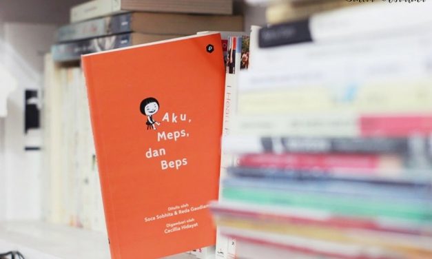 [BOOK REVIEW] Aku, Meps, dan Beps Karya Soca Sobhita dan Reda Gaudiamo